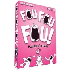 Fou Fou Fou – Plaisir D’offrir